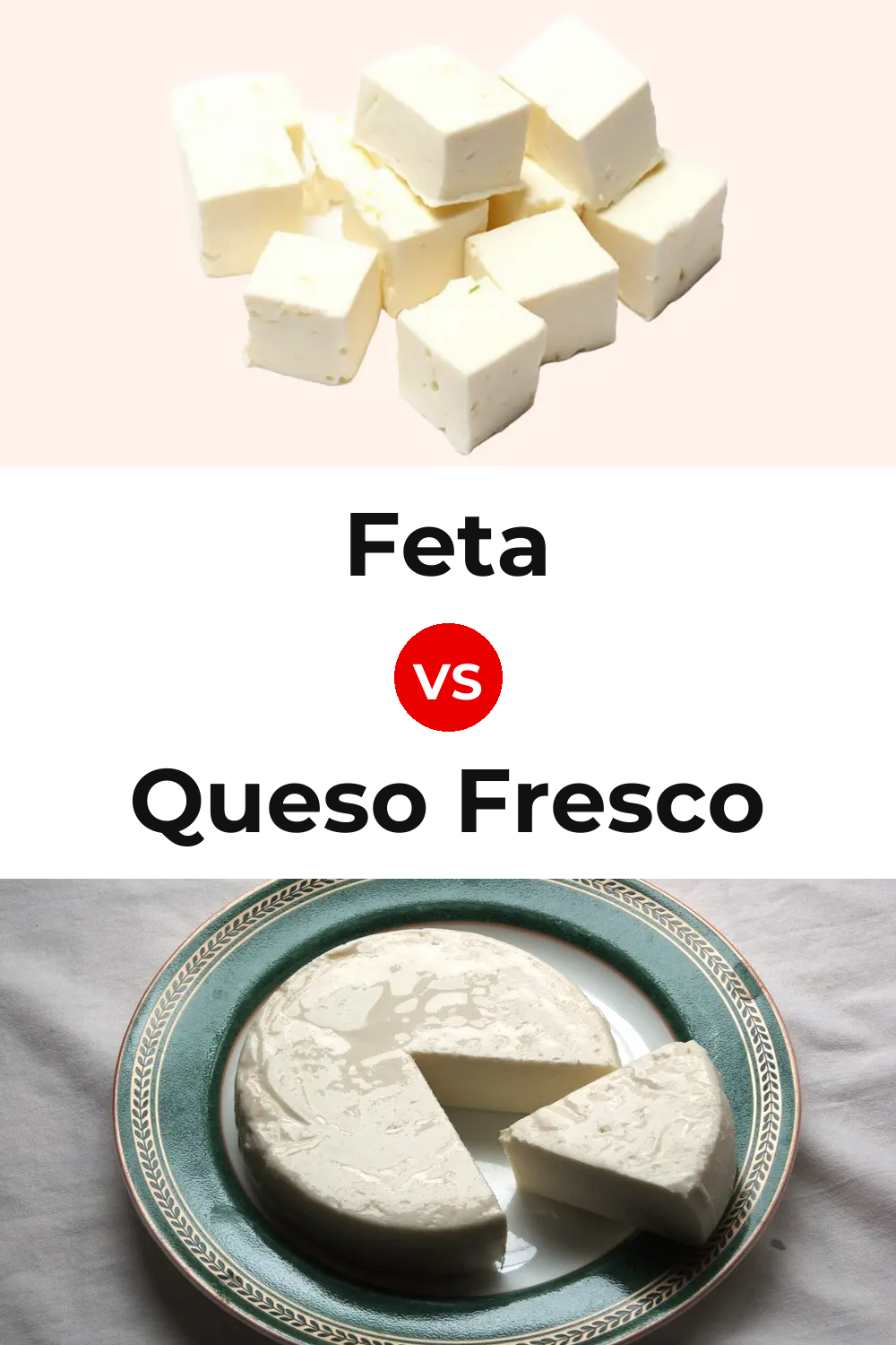 Feta Cheese vs Queso Fresco Pinterest comparison
