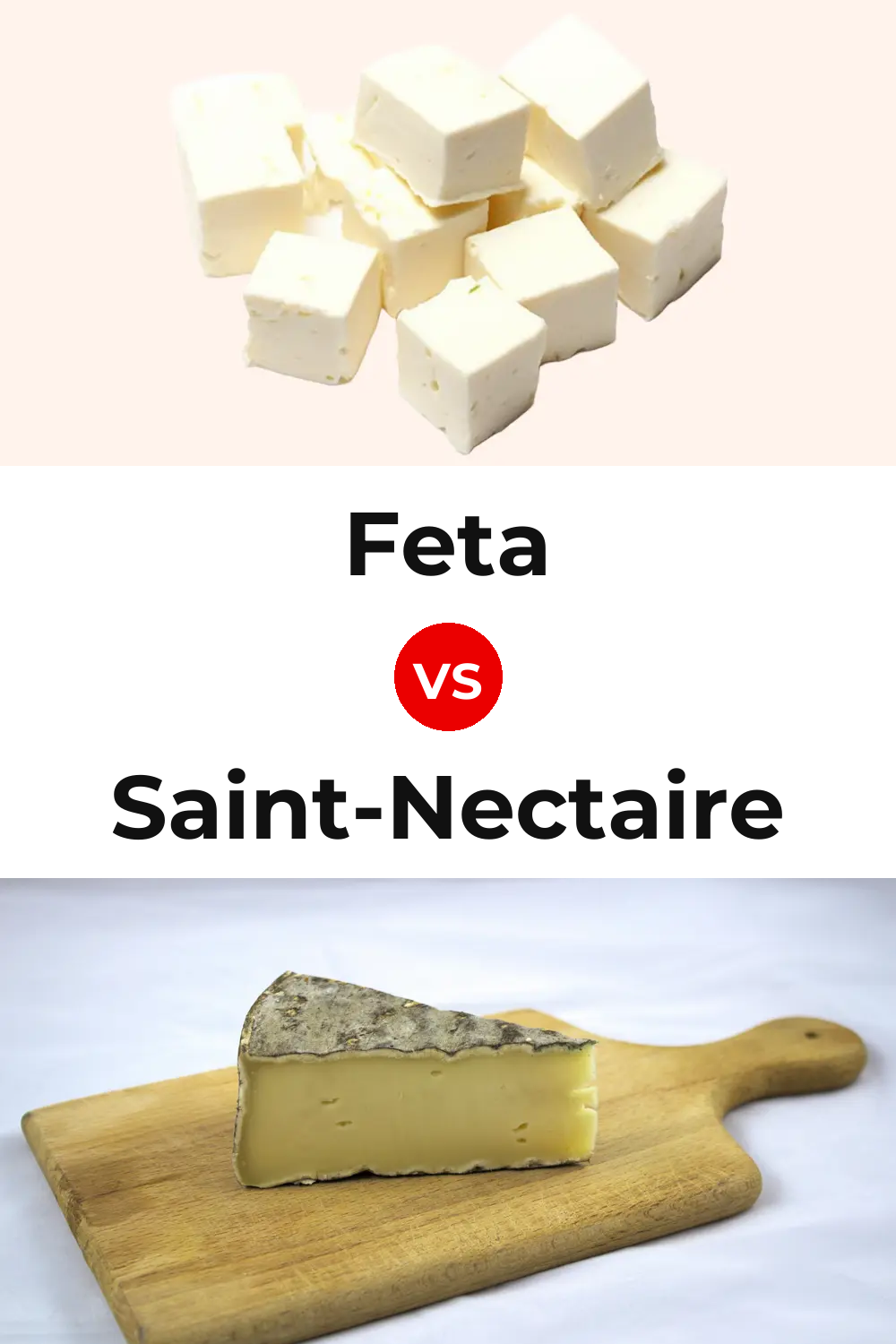 Feta Cheese vs Saint-Nectaire Cheese Pinterest comparison