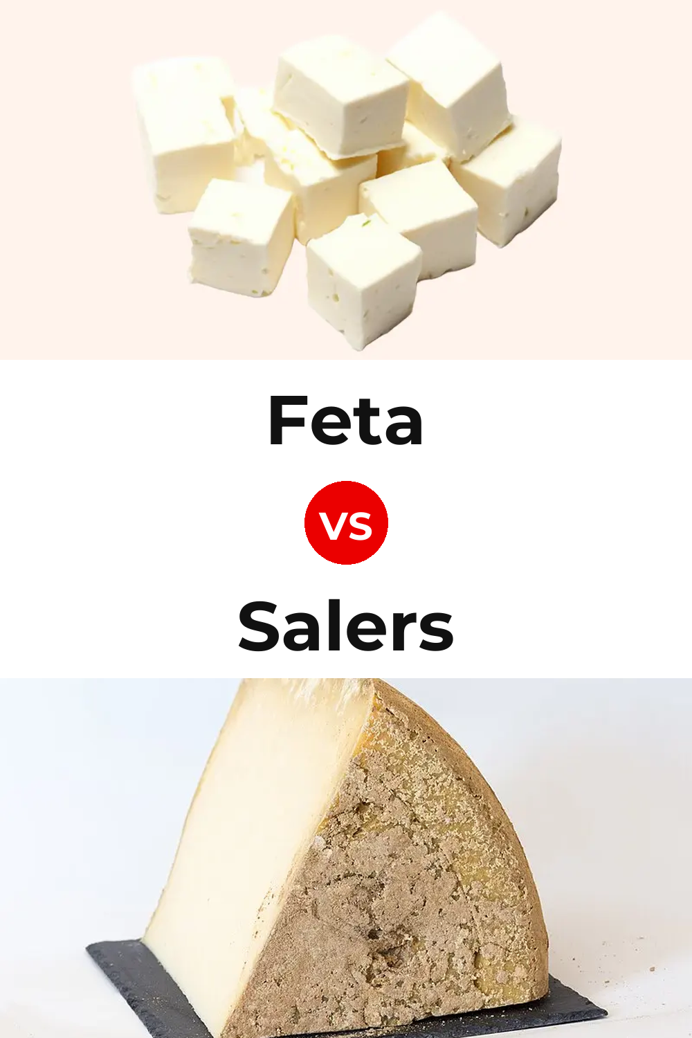 Feta Cheese vs Salers Cheese Pinterest comparison
