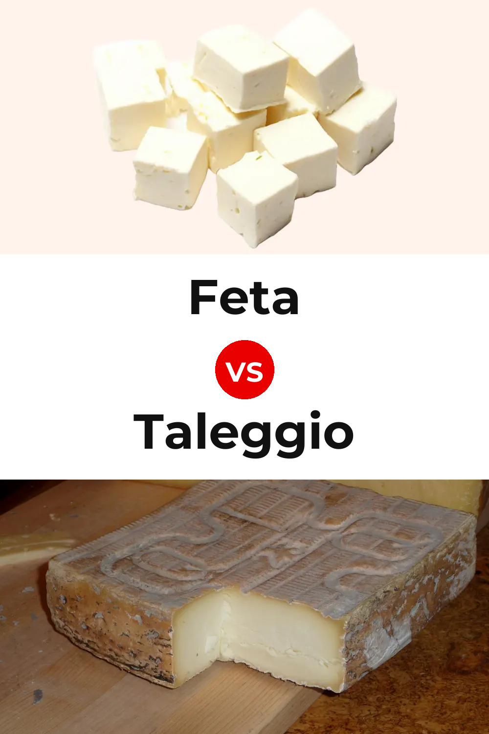 Feta Cheese vs Taleggio Cheese Pinterest comparison
