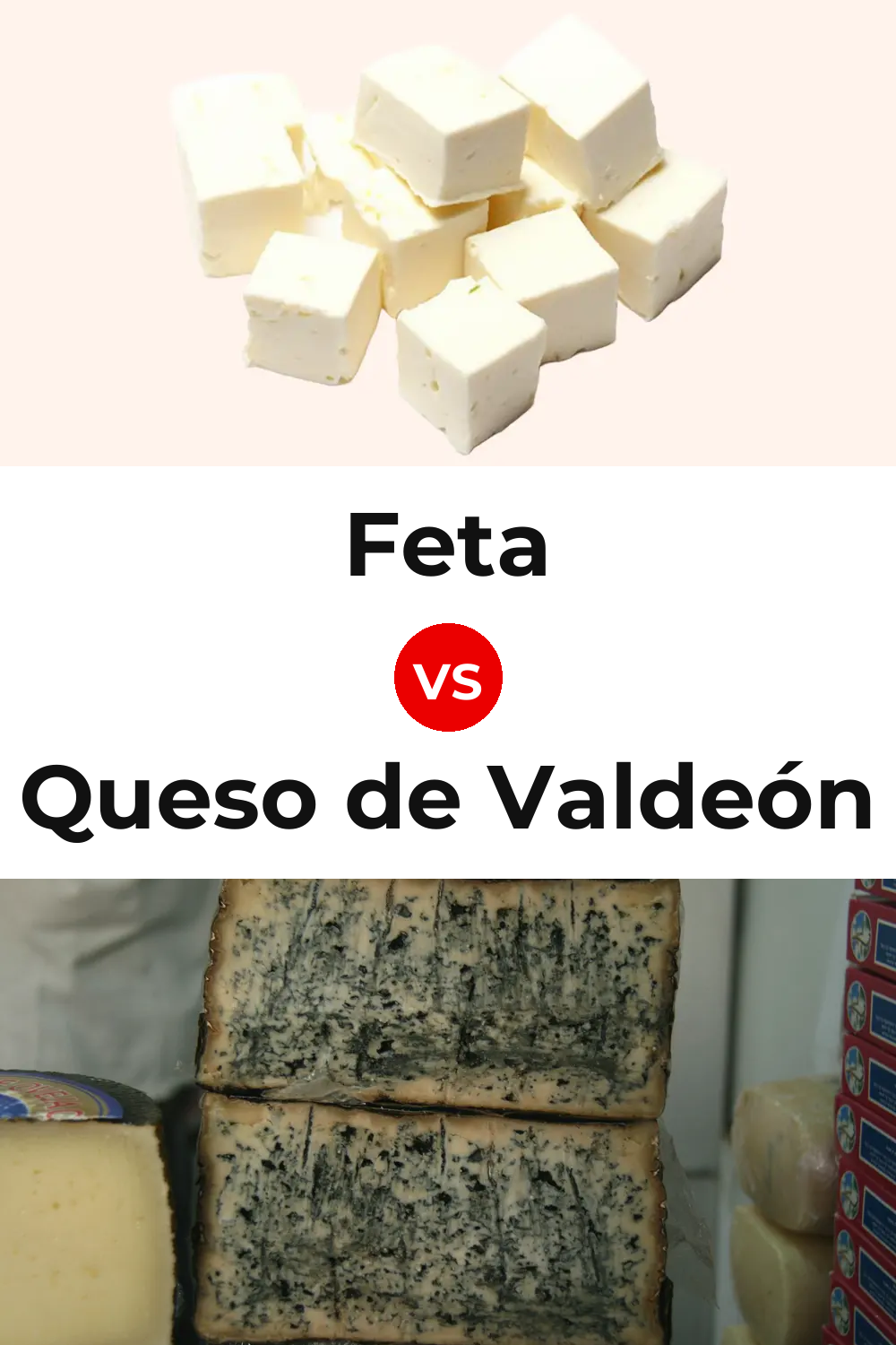 Feta Cheese vs Queso de Valdeón Pinterest comparison
