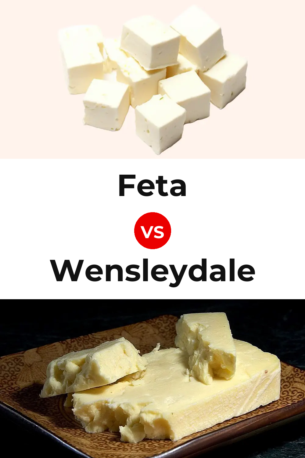 Feta Cheese vs Wensleydale Cheese Pinterest comparison