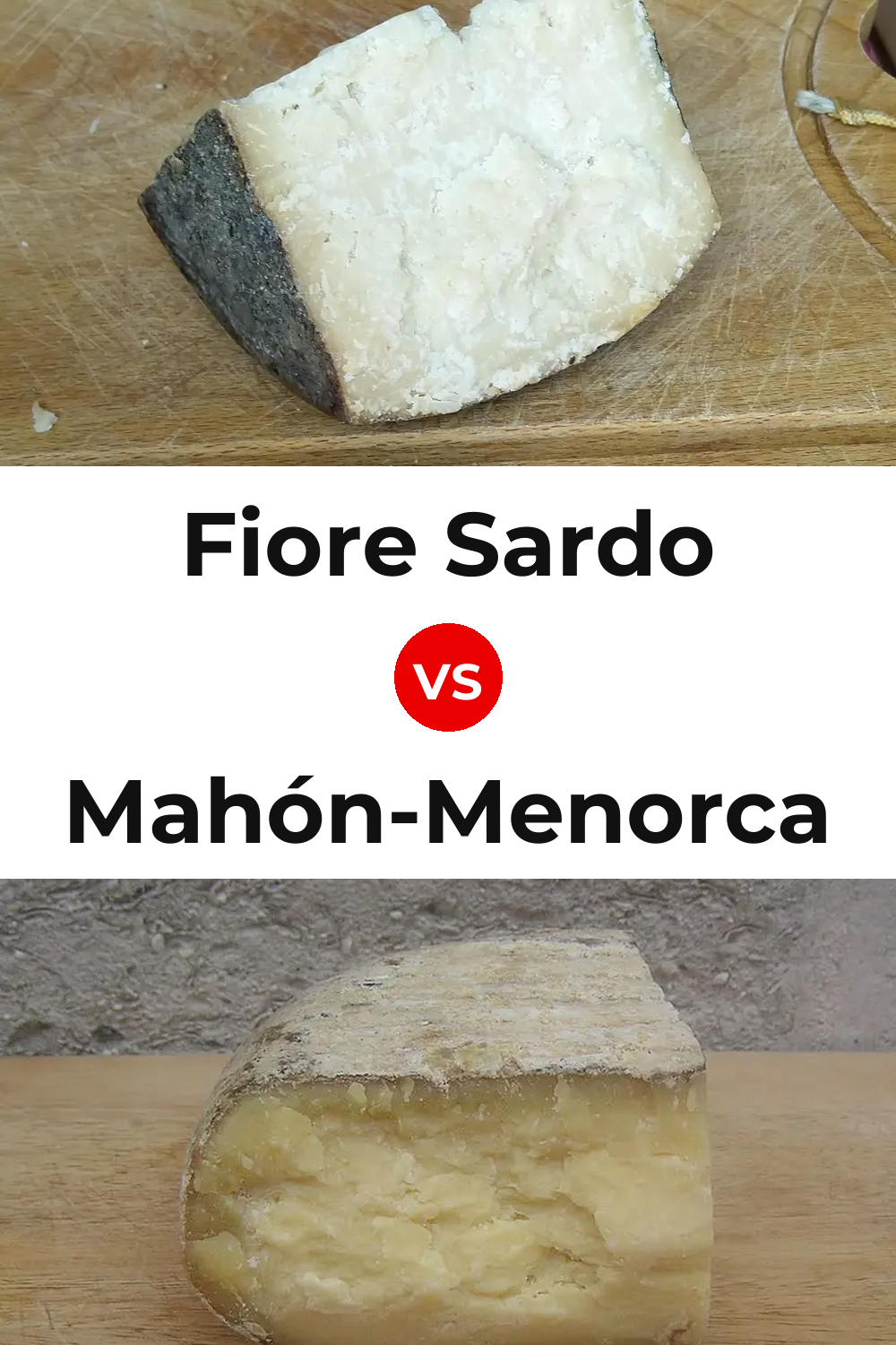 Fiore Sardo Cheese vs Mahón-Menorca Cheese Pinterest comparison