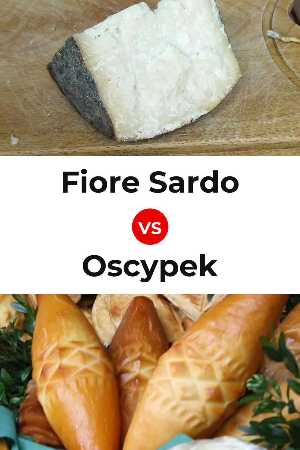 Fiore Sardo Cheese vs Oscypek Cheese Pinterest comparison