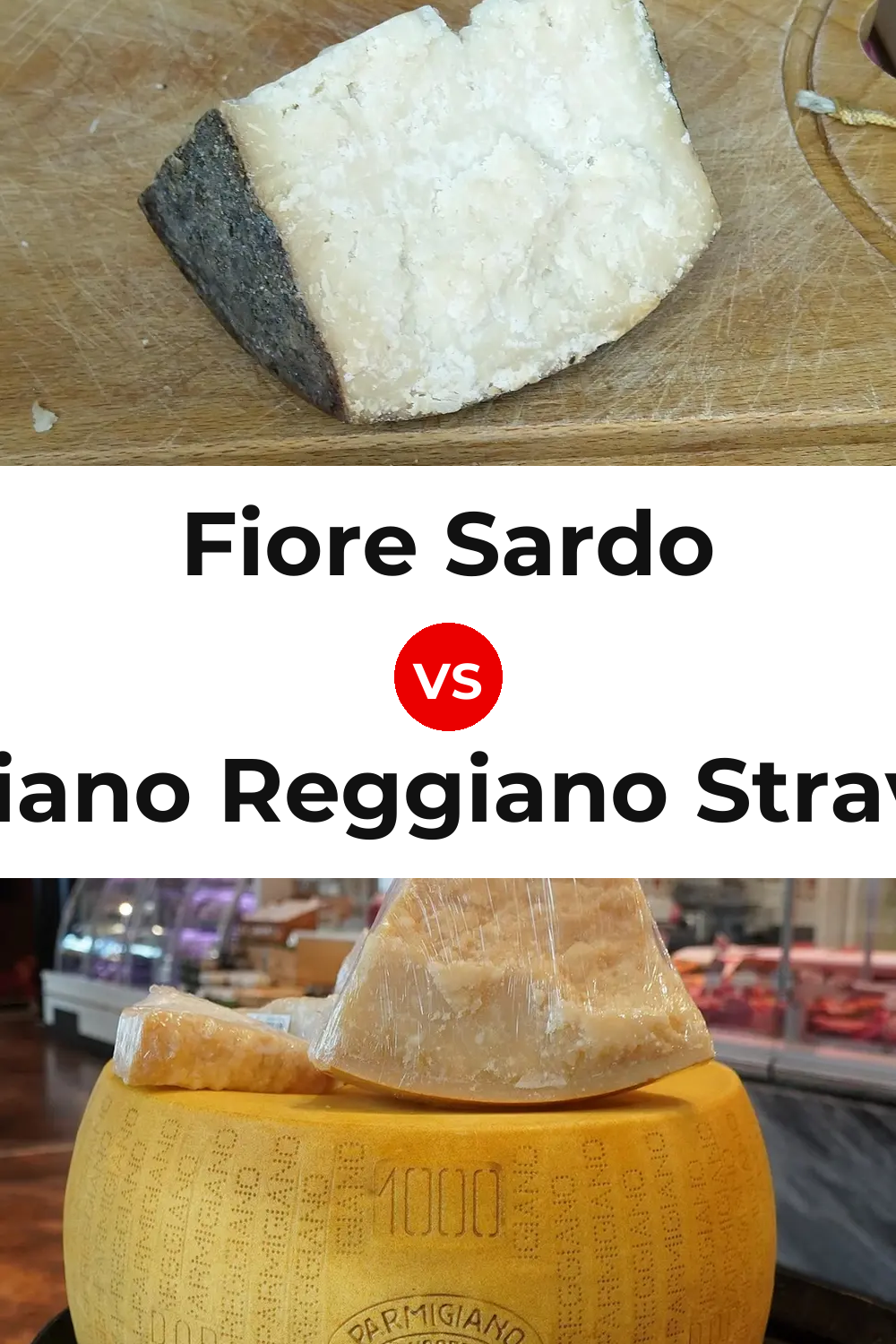 Fiore Sardo Cheese vs Parmigiano Reggiano Stravecchio Cheese Pinterest comparison
