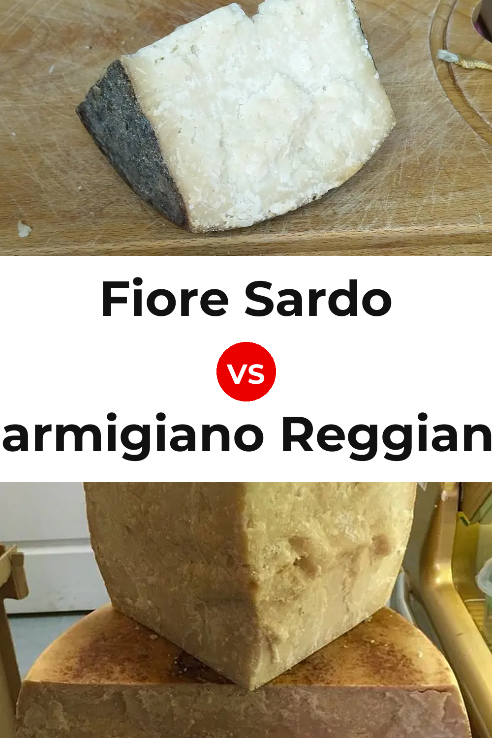 Fiore Sardo Cheese vs Parmigiano Reggiano Cheese Pinterest comparison