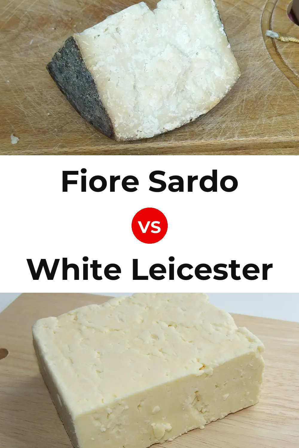 Fiore Sardo Cheese vs White Leicester Cheese Pinterest comparison