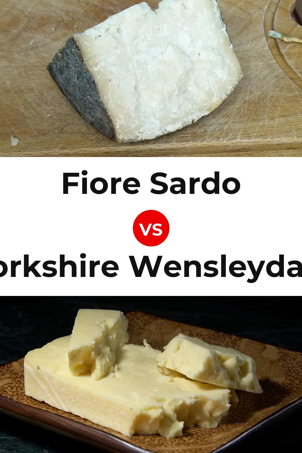 Fiore Sardo Cheese vs Yorkshire Wensleydale Cheese Pinterest comparison
