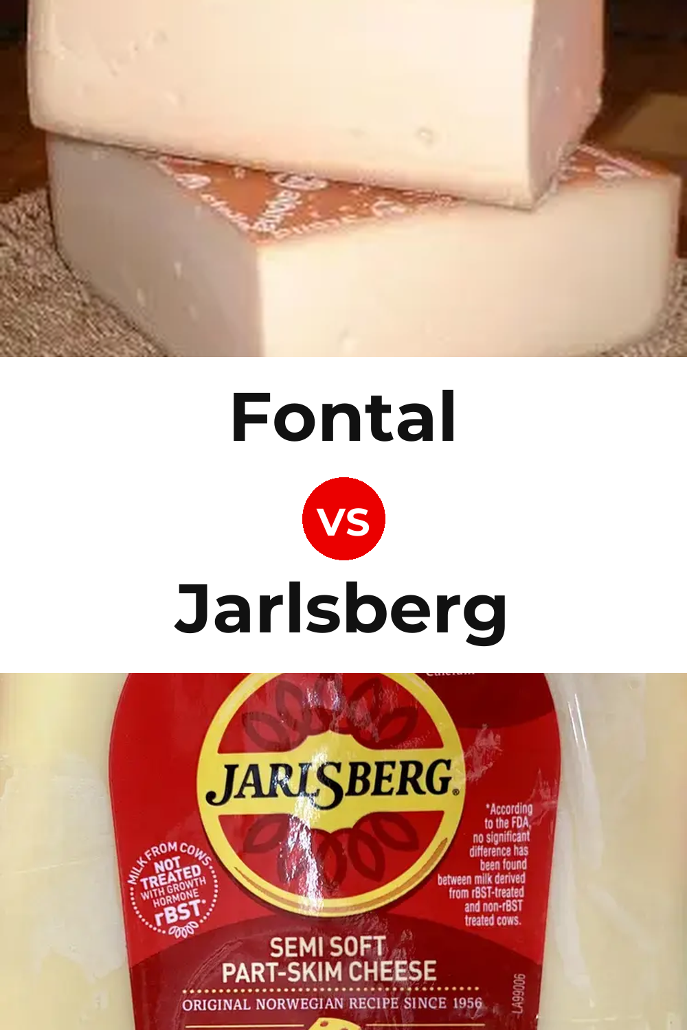 Fontal Cheese vs Jarlsberg Cheese Pinterest comparison