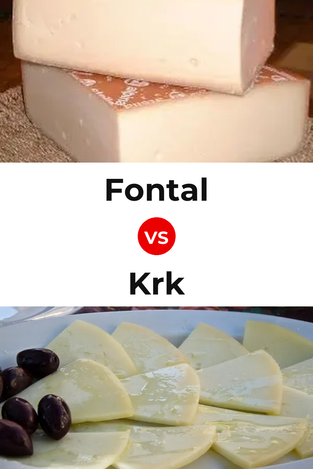 Fontal Cheese vs Krk Cheese Pinterest comparison