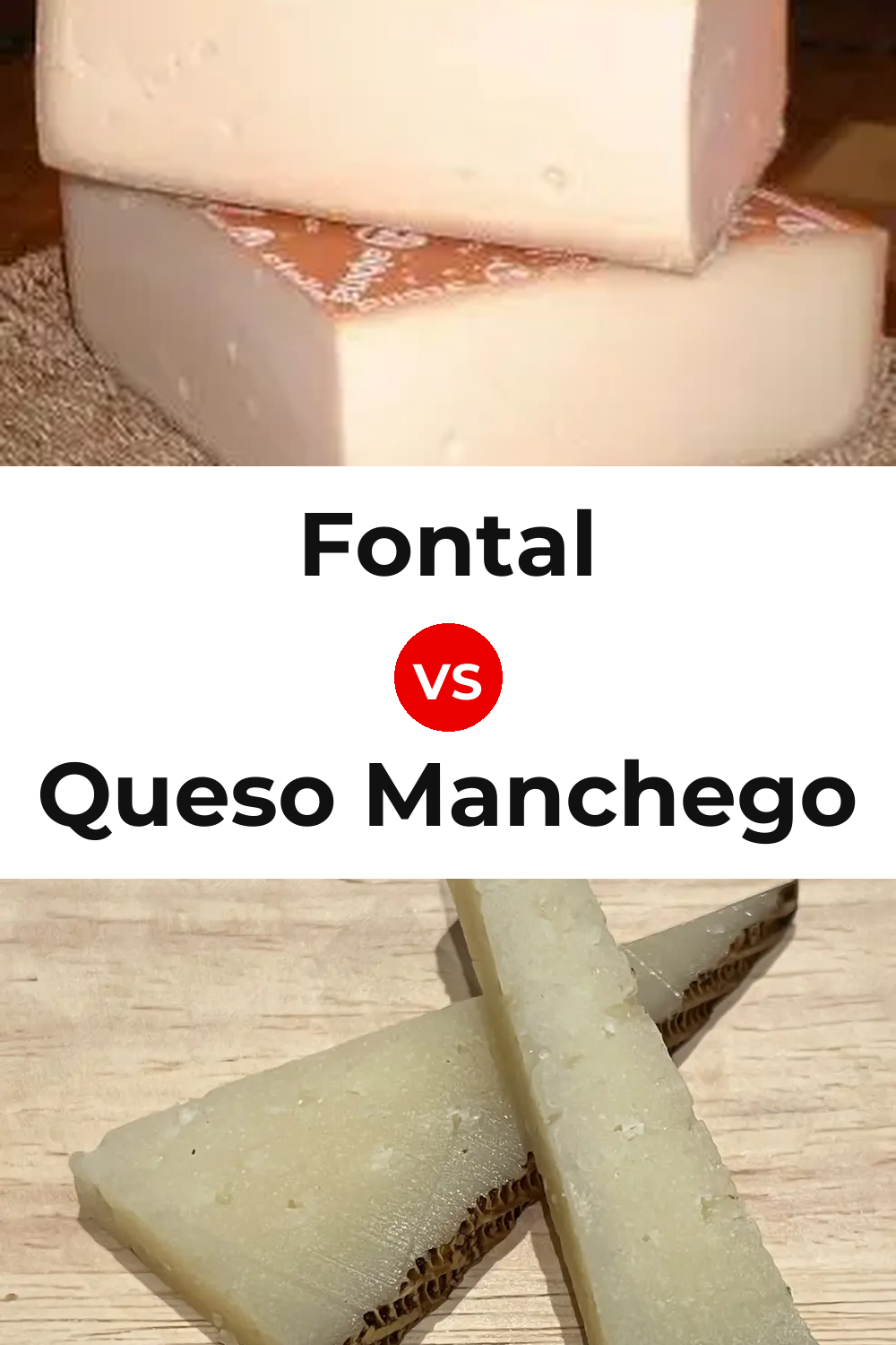Fontal Cheese vs Queso Manchego Pinterest comparison