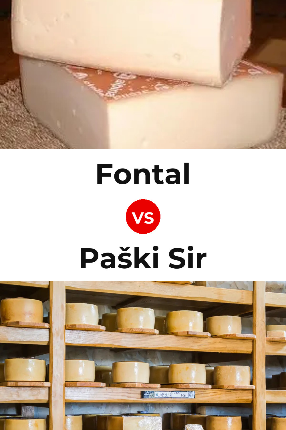Fontal Cheese vs Paški Sir Cheese Pinterest comparison