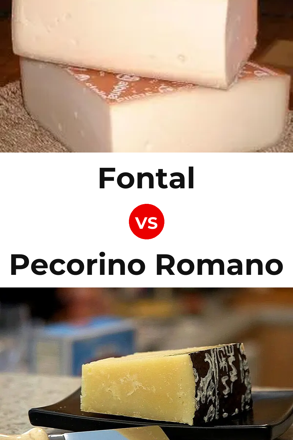 Fontal Cheese vs Pecorino Romano Cheese Pinterest comparison