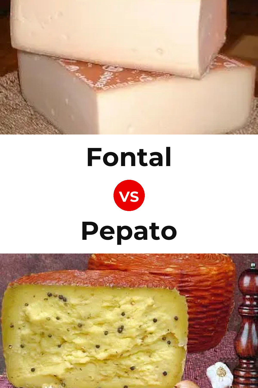 Fontal Cheese vs Pepato Cheese Pinterest comparison