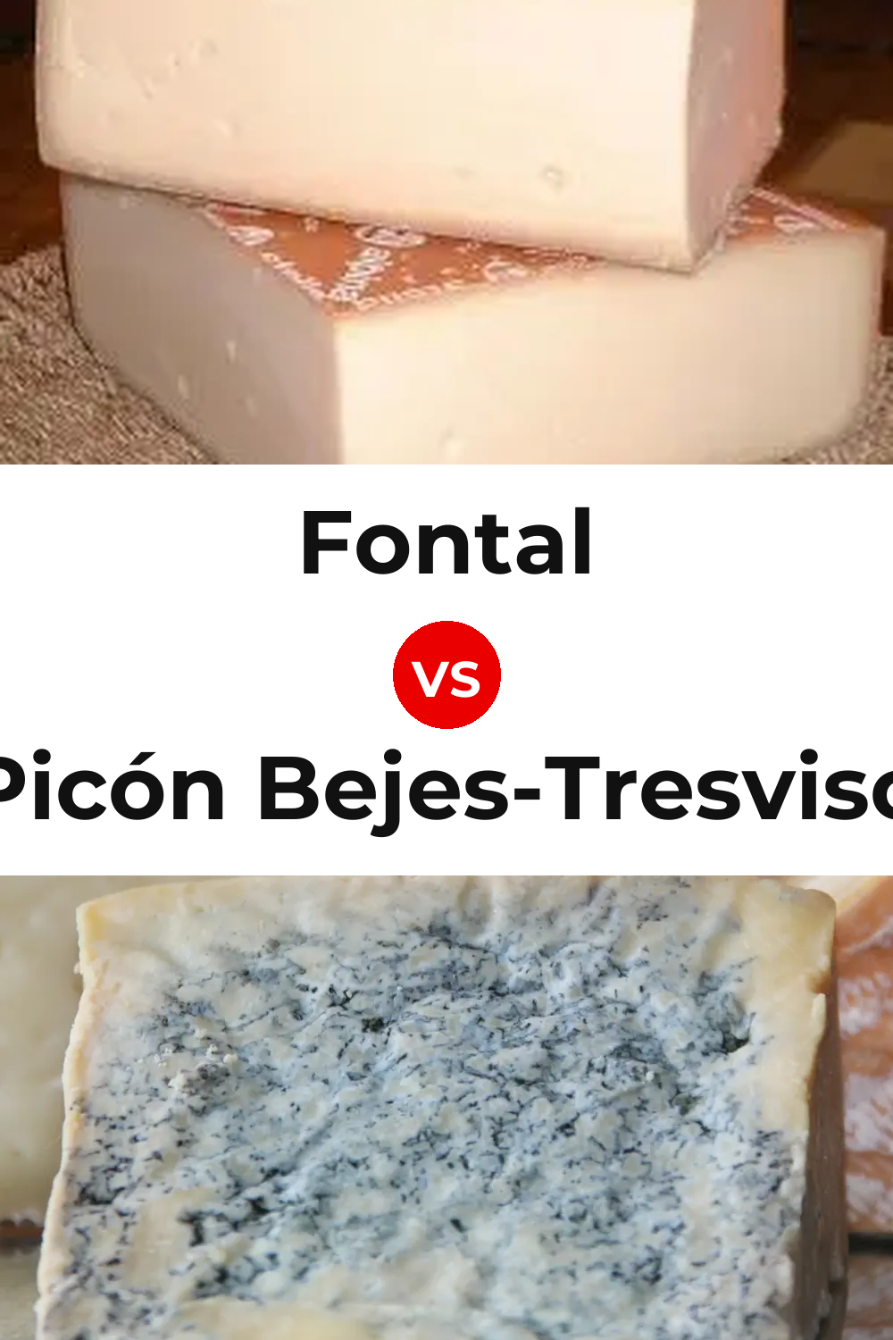 Fontal Cheese vs Picón Bejes-Tresviso Cheese Pinterest comparison