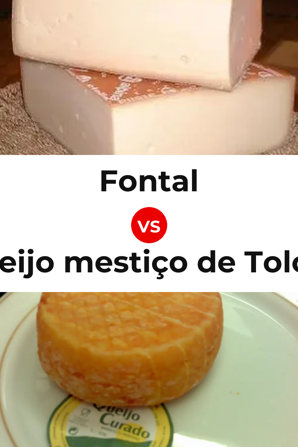 Fontal Cheese vs Queijo mestiço de Tolosa Pinterest comparison
