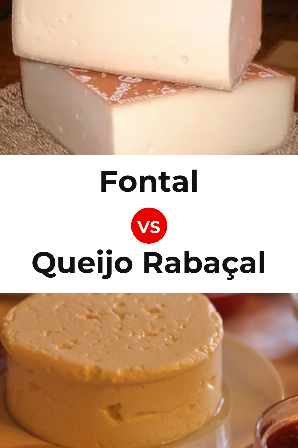 Fontal Cheese vs Queijo Rabaçal Pinterest comparison