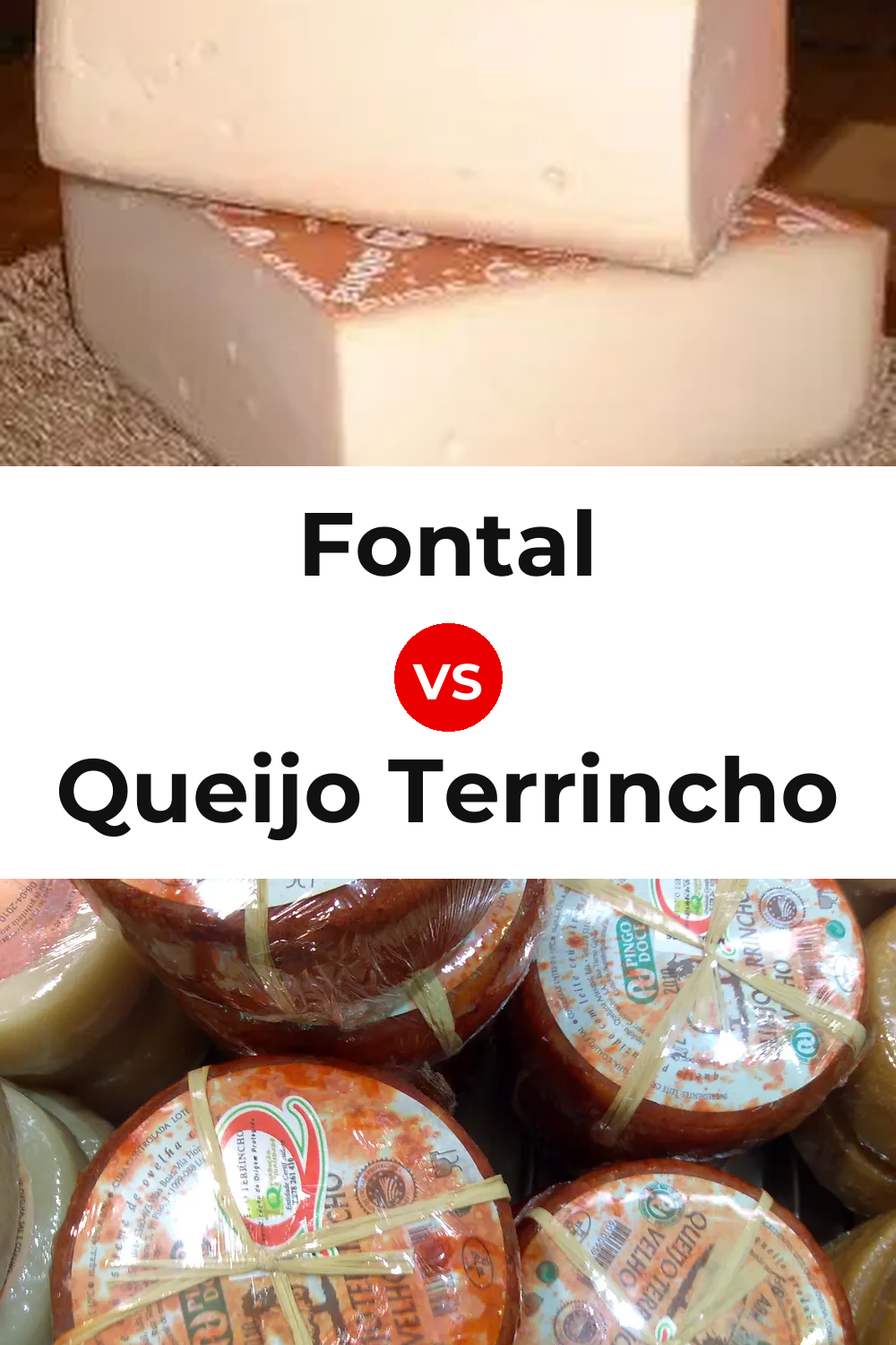 Fontal Cheese vs Queijo Terrincho Pinterest comparison