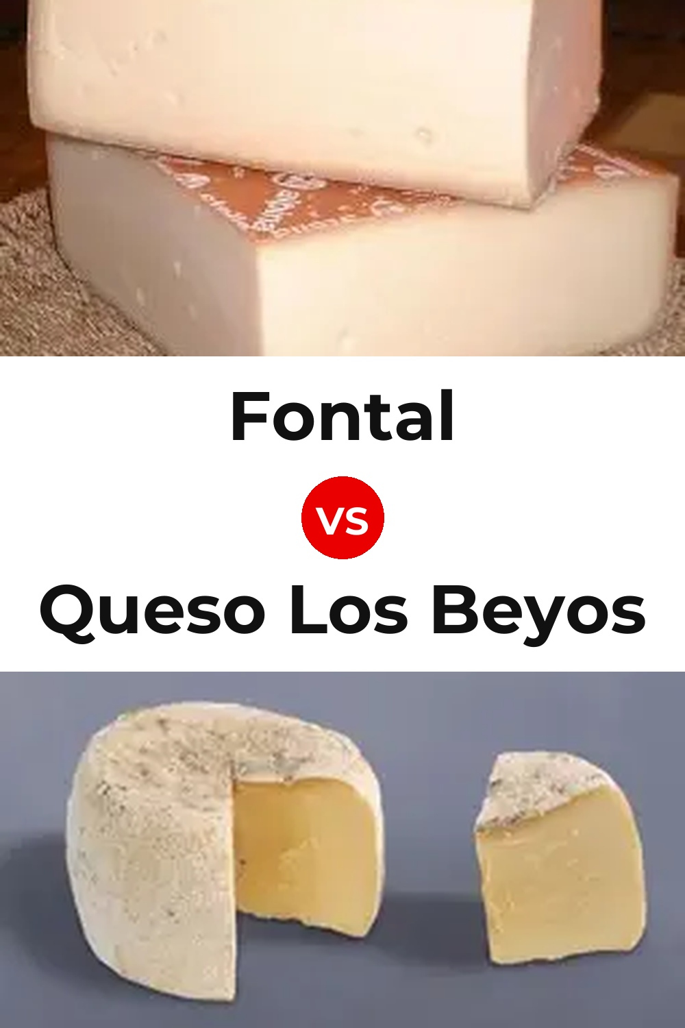 Fontal Cheese vs Queso Los Beyos Pinterest comparison