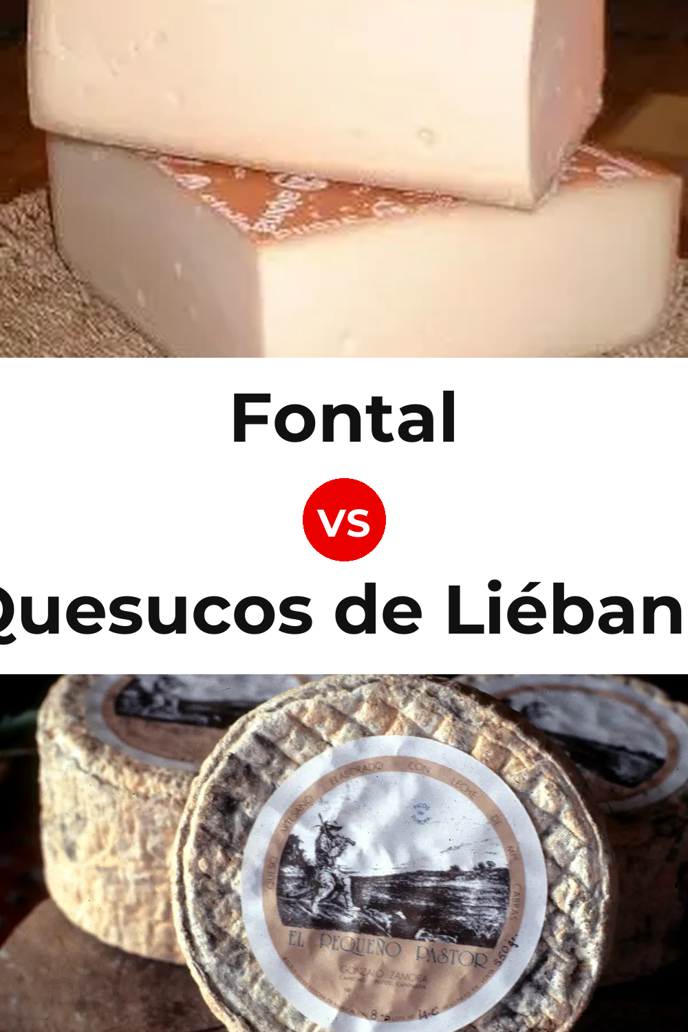 Fontal Cheese vs Quesucos de Liébana Cheese Pinterest comparison