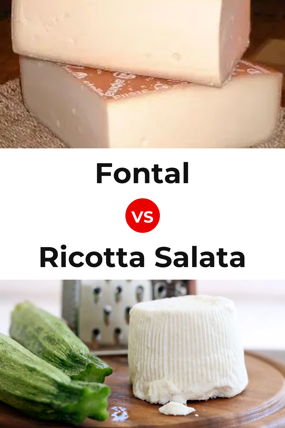 Fontal Cheese vs Ricotta Salata Cheese Pinterest comparison