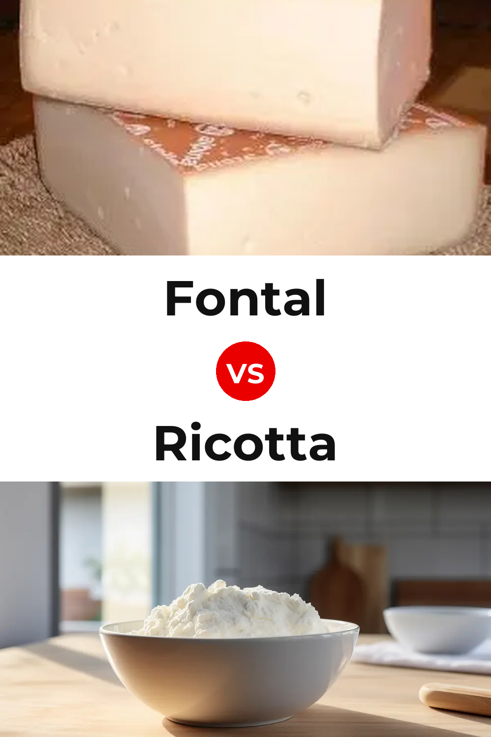 Fontal Cheese vs Ricotta Cheese Pinterest comparison