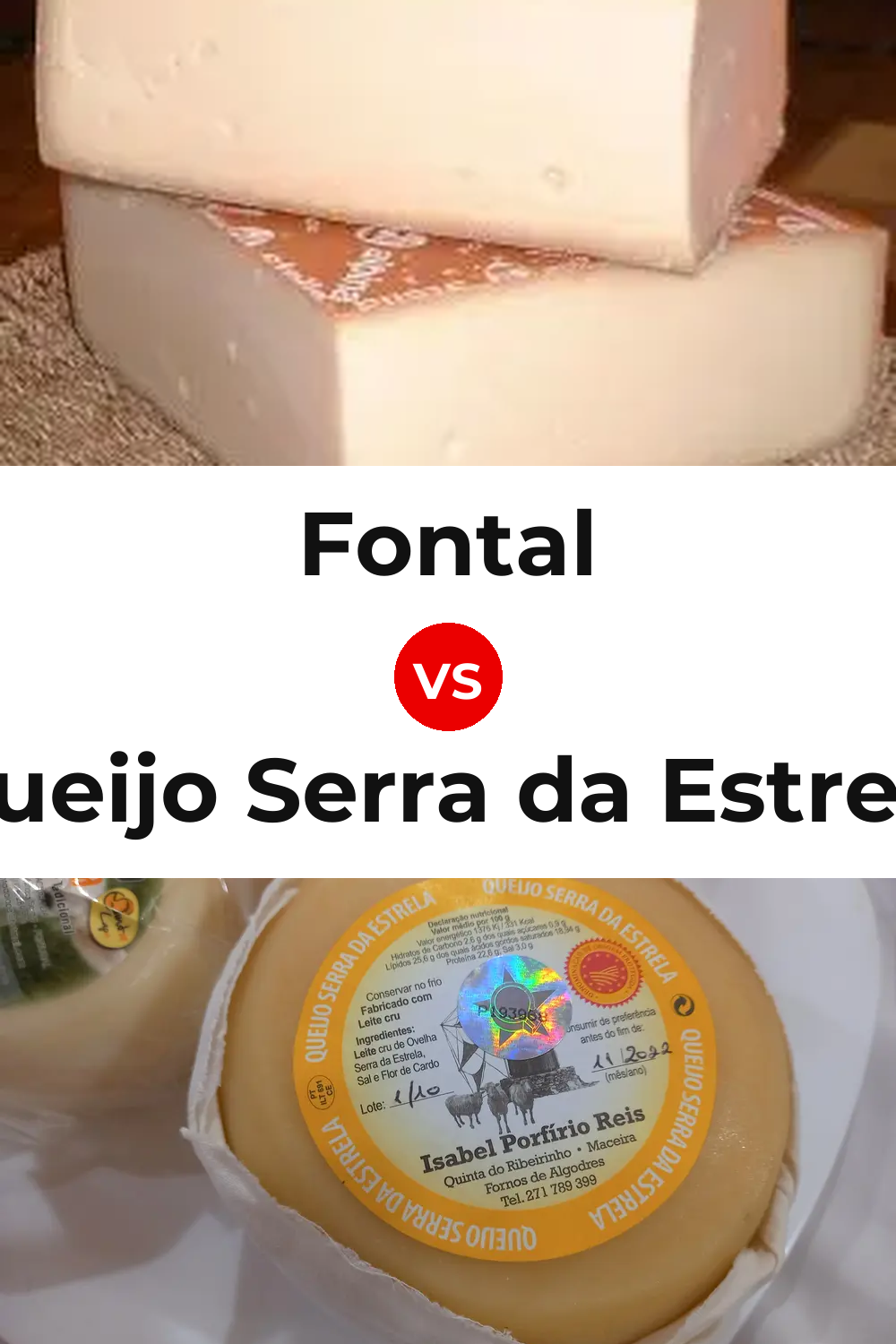 Fontal Cheese vs Queijo Serra da Estrela Pinterest comparison