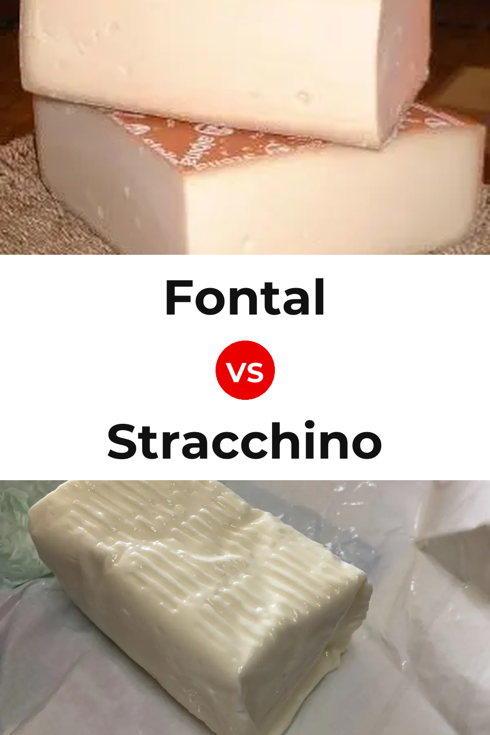 Fontal Cheese vs Stracchino Cheese Pinterest comparison