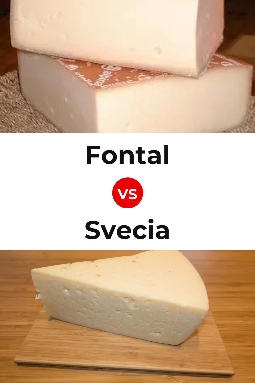 Fontal Cheese vs Svecia Cheese Pinterest comparison