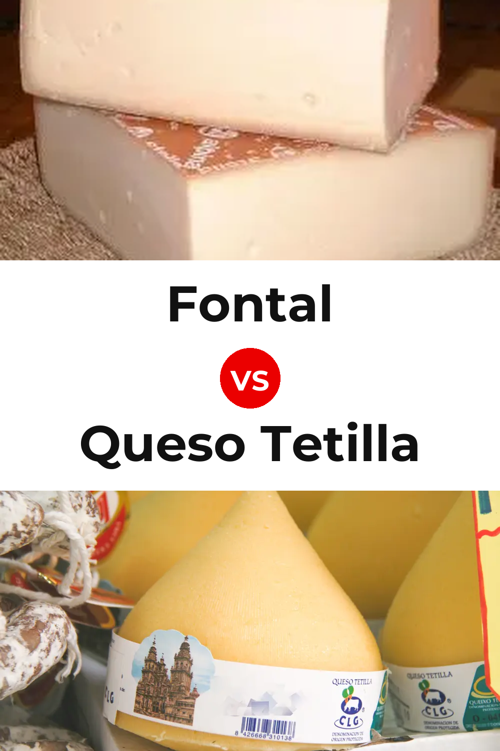 Fontal Cheese vs Queso Tetilla Pinterest comparison