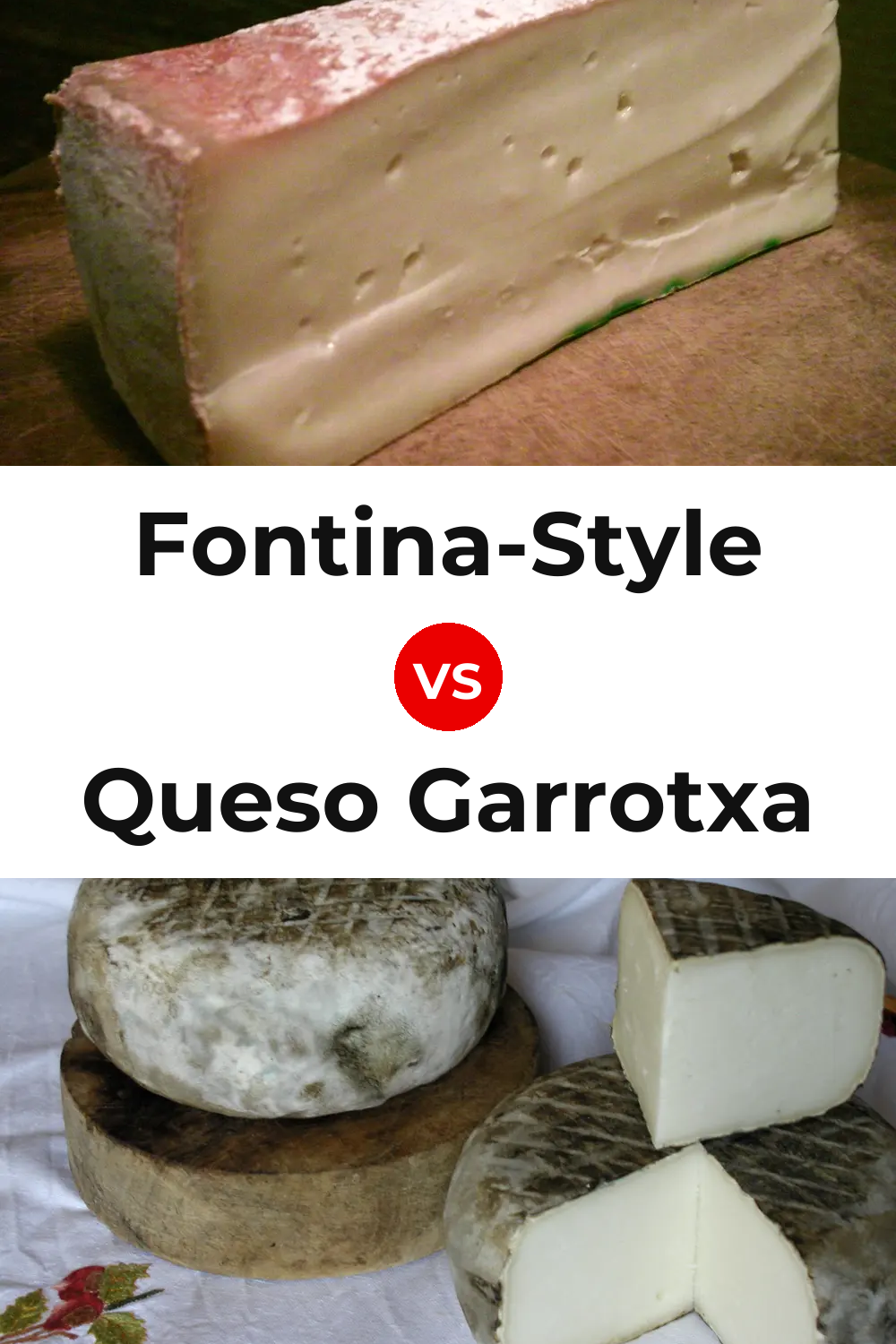 Fontina-Style Cheese vs Queso Garrotxa Pinterest comparison