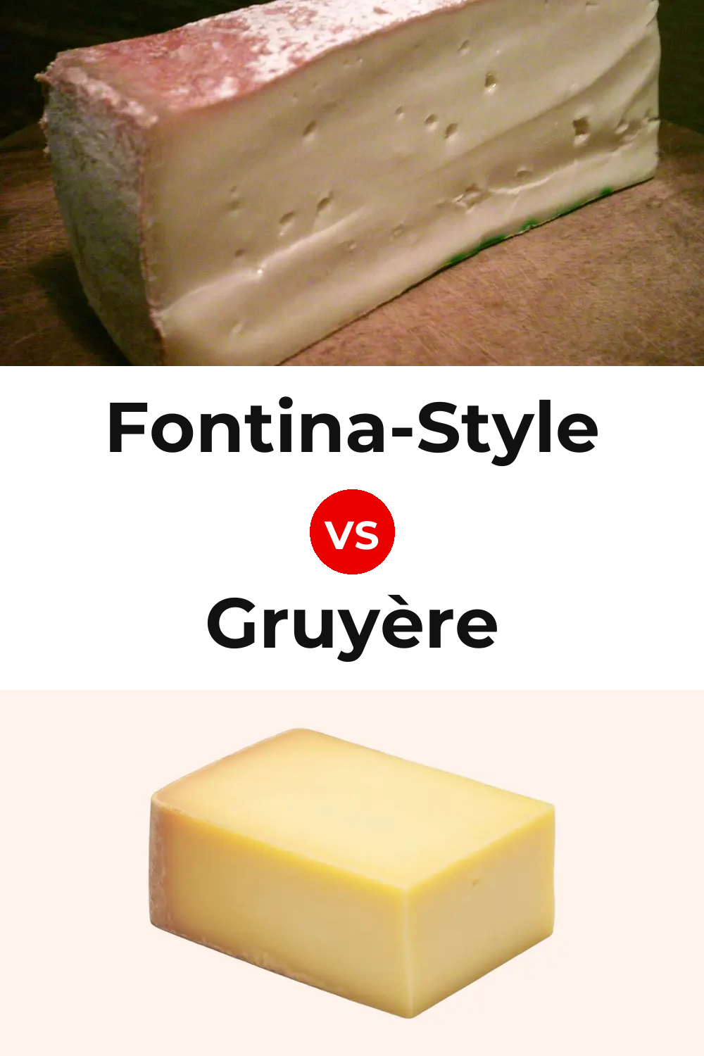 Fontina-Style Cheese vs Gruyère Cheese Pinterest comparison