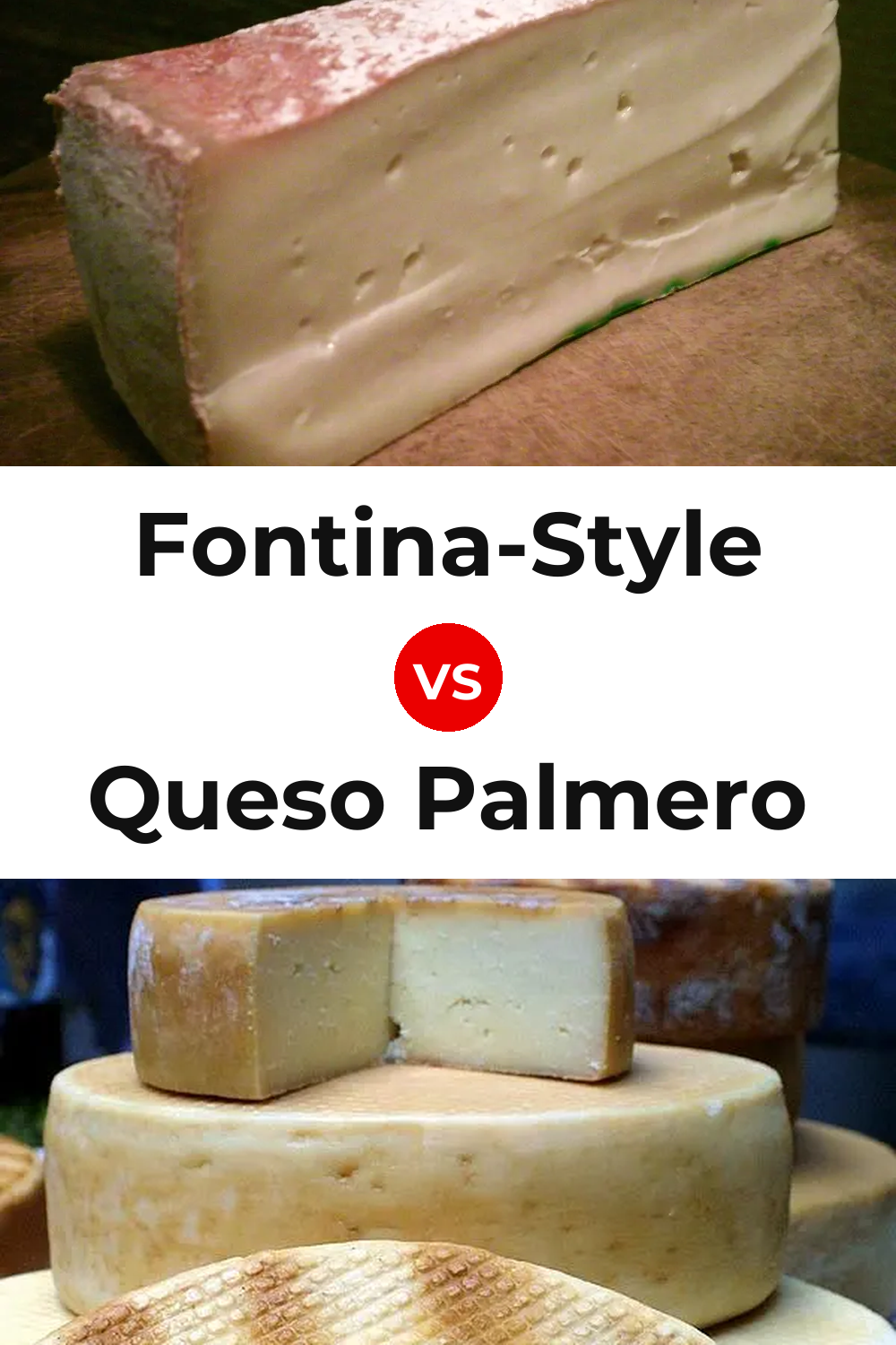 Fontina-Style Cheese vs Queso Palmero Pinterest comparison