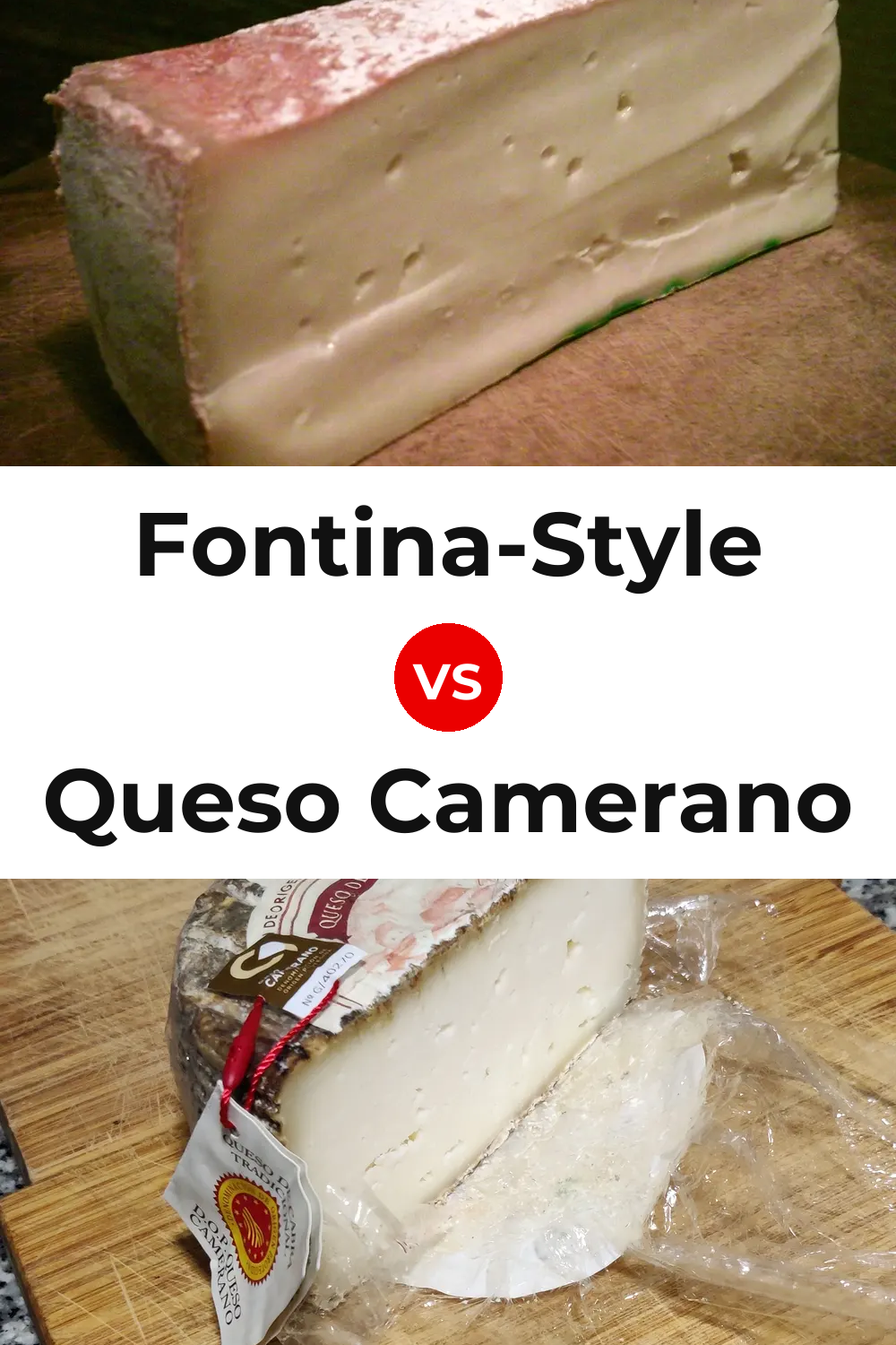 Fontina-Style Cheese vs Queso Camerano Pinterest comparison