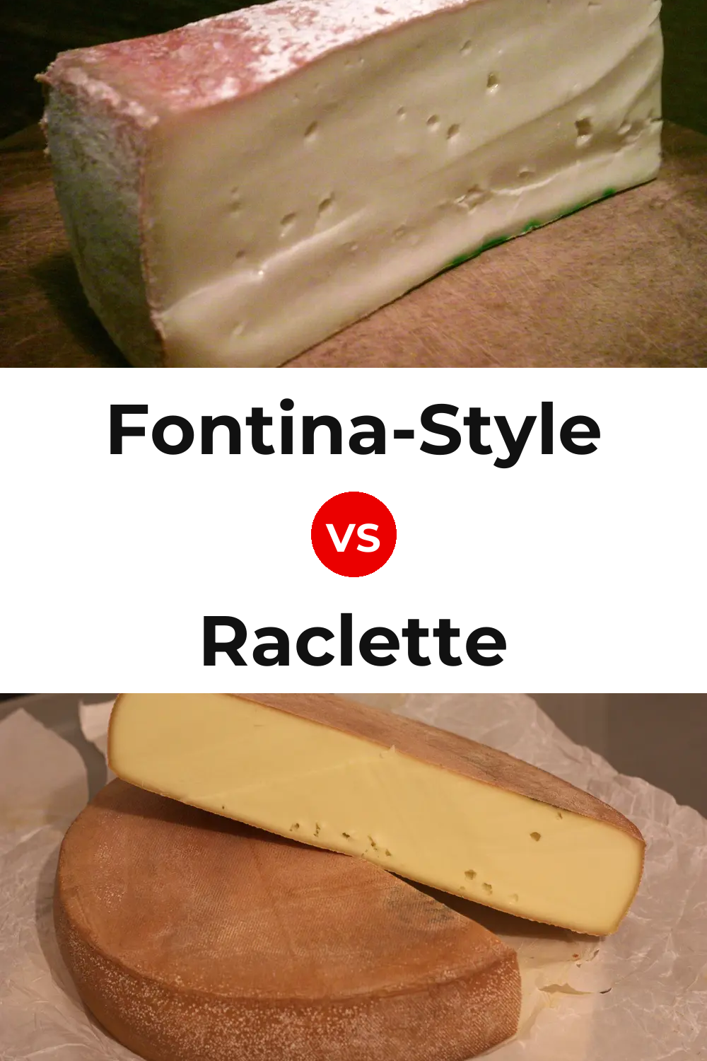 Fontina-Style Cheese vs Raclette Cheese Pinterest comparison