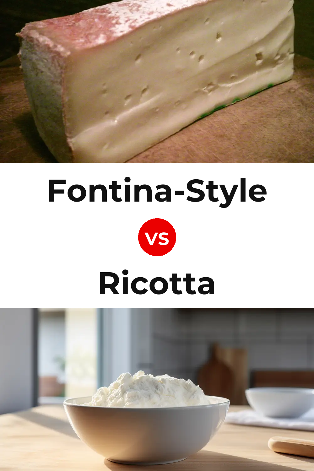 Fontina-Style Cheese vs Ricotta Cheese Pinterest comparison