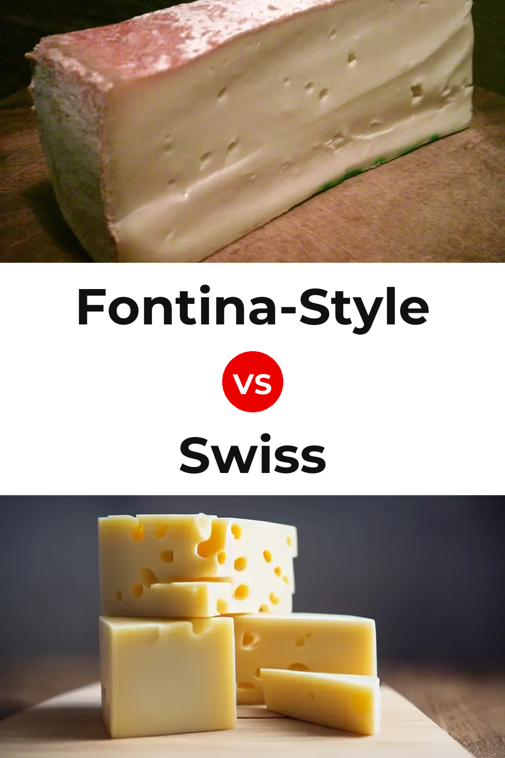 Fontina-Style Cheese vs Swiss Cheese Pinterest comparison
