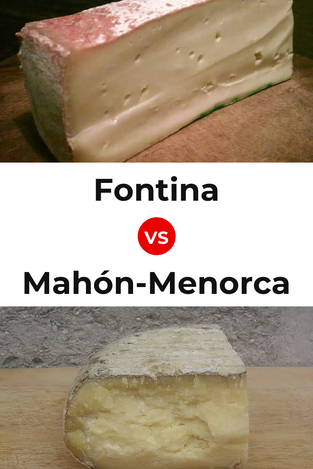 Fontina Cheese vs Mahón-Menorca Cheese Pinterest comparison