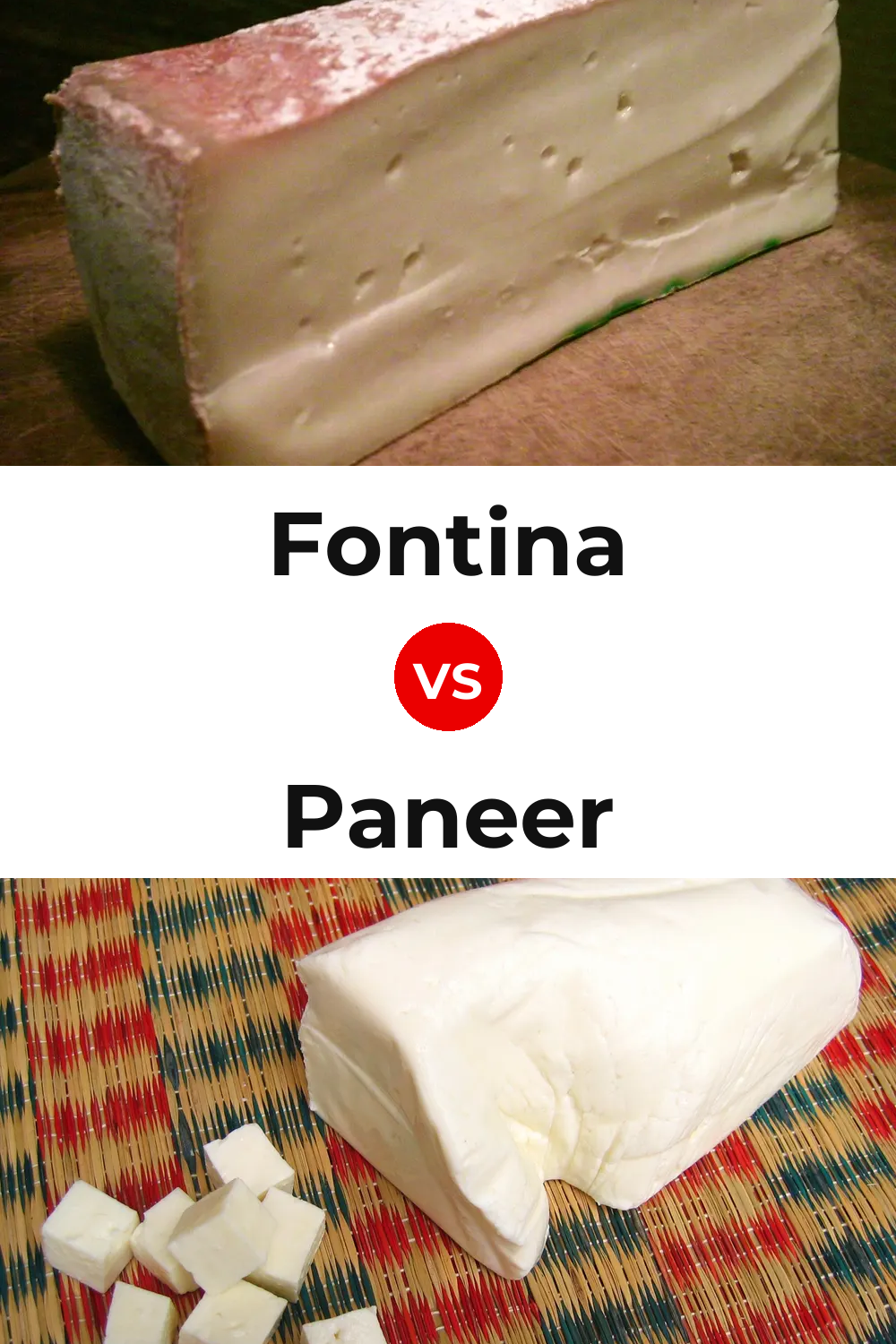 Fontina Cheese vs Paneer Cheese Pinterest comparison