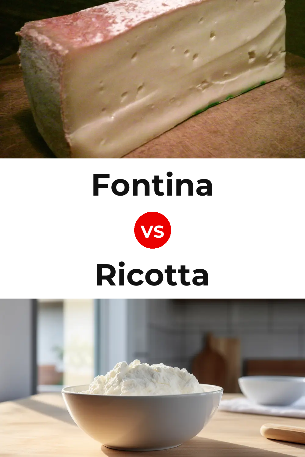 Fontina Cheese vs Ricotta Cheese Pinterest comparison