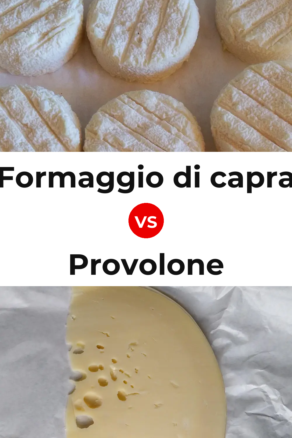 Formaggio di capra Cheese vs Provolone Cheese Pinterest comparison