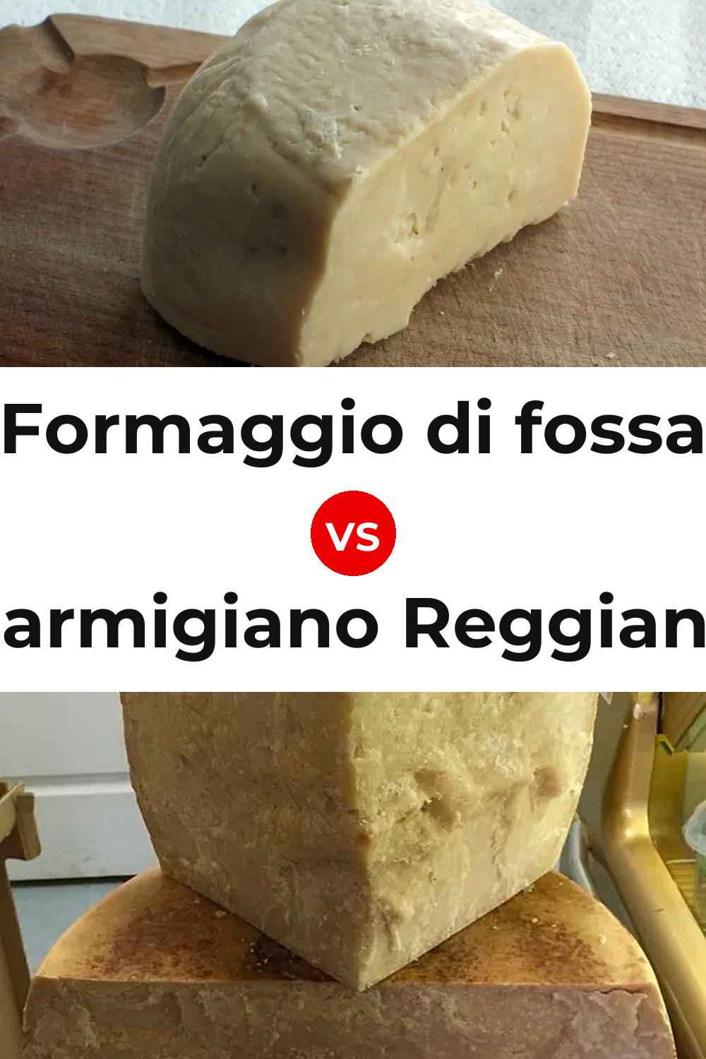 Formaggio di fossa Cheese vs Parmigiano Reggiano Cheese Pinterest comparison