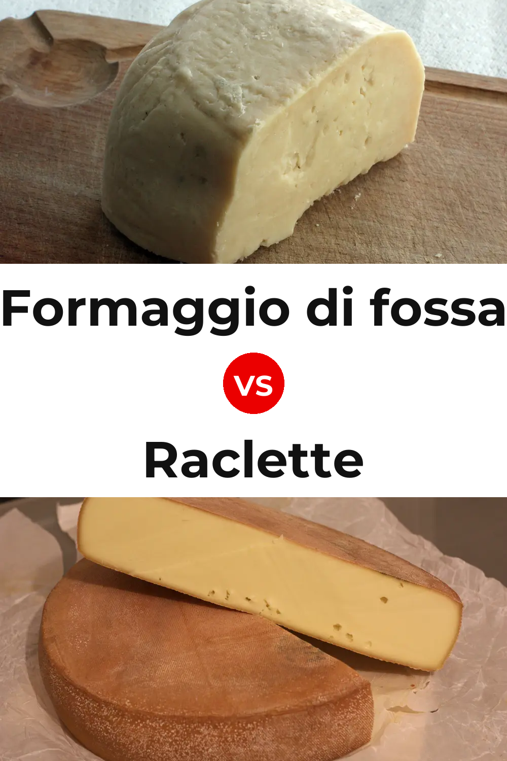 Formaggio di fossa Cheese vs Raclette Cheese Pinterest comparison