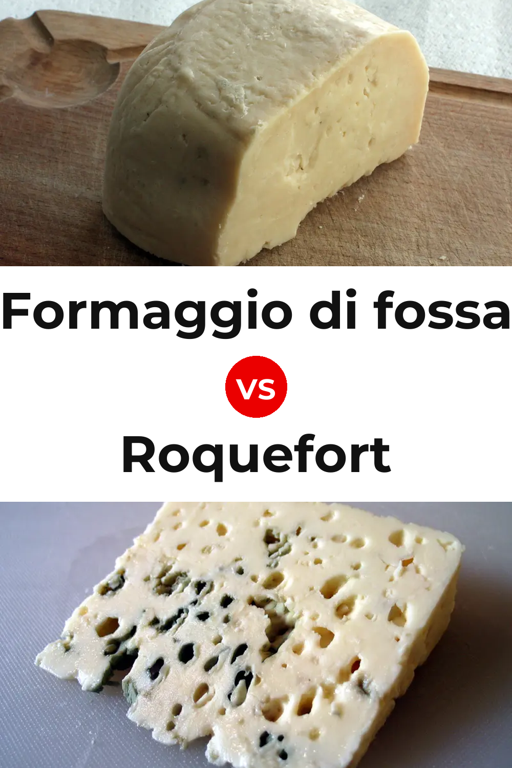 Formaggio di fossa Cheese vs Roquefort Cheese Pinterest comparison