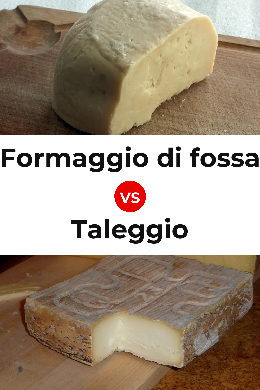 Formaggio di fossa Cheese vs Taleggio Cheese Pinterest comparison