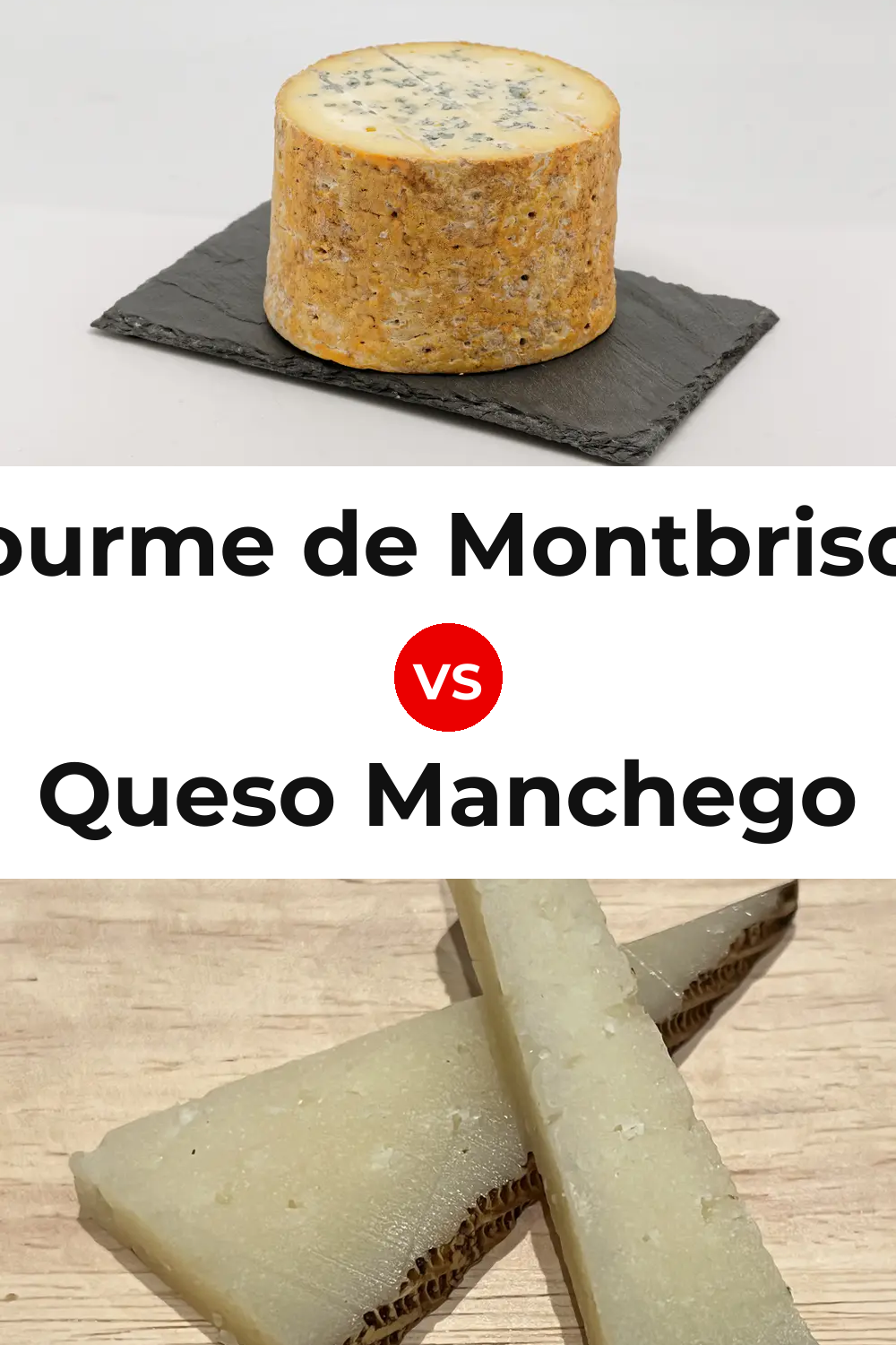 Fourme de Montbrison Cheese vs Queso Manchego Pinterest comparison