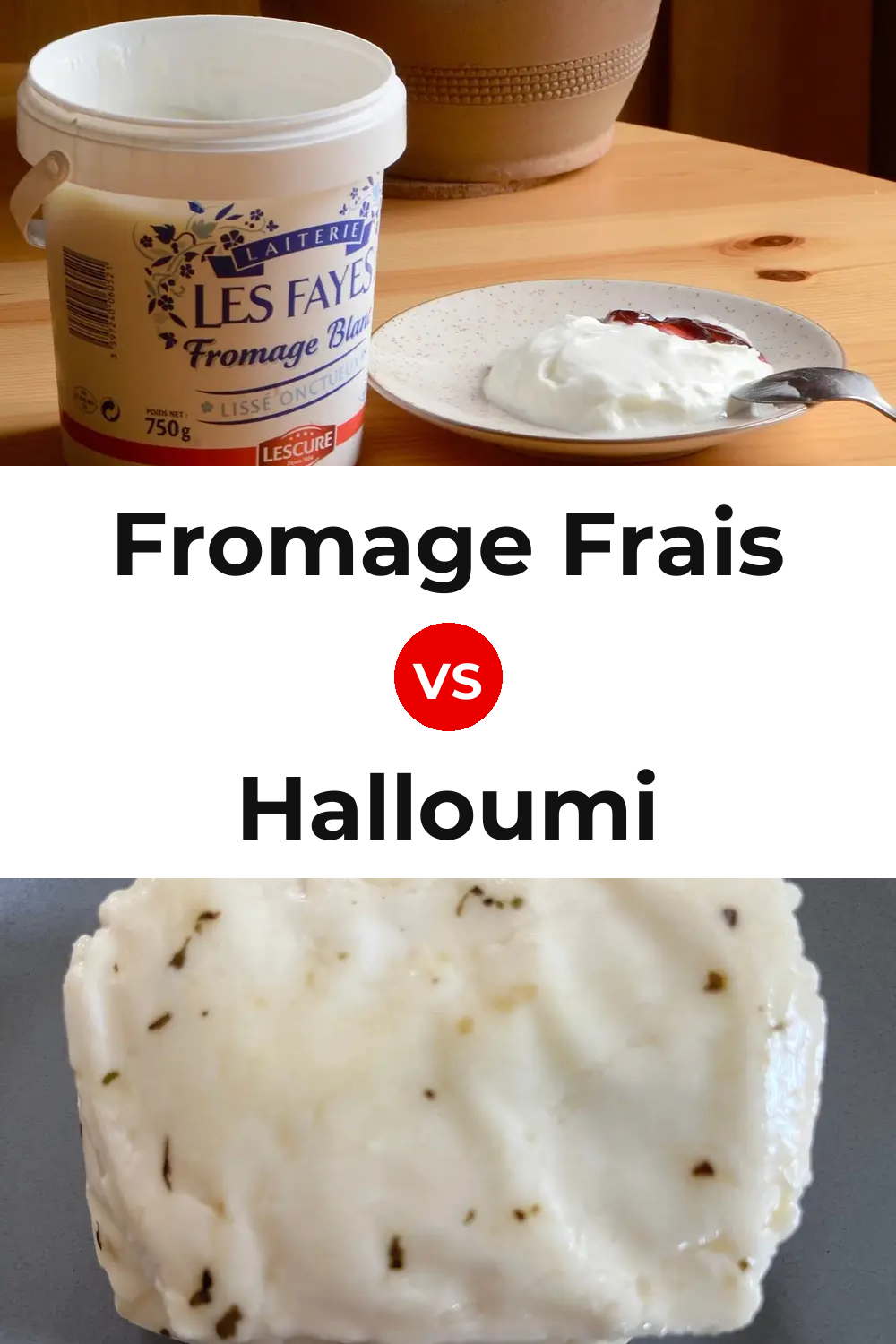 Fromage Frais Cheese vs Halloumi Cheese Pinterest comparison