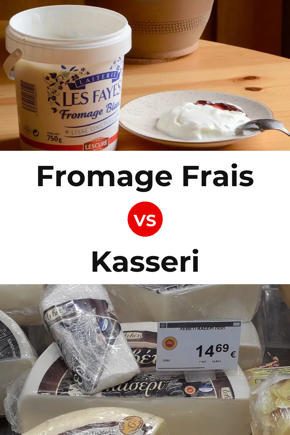Fromage Frais Cheese vs Kasseri Cheese Pinterest comparison
