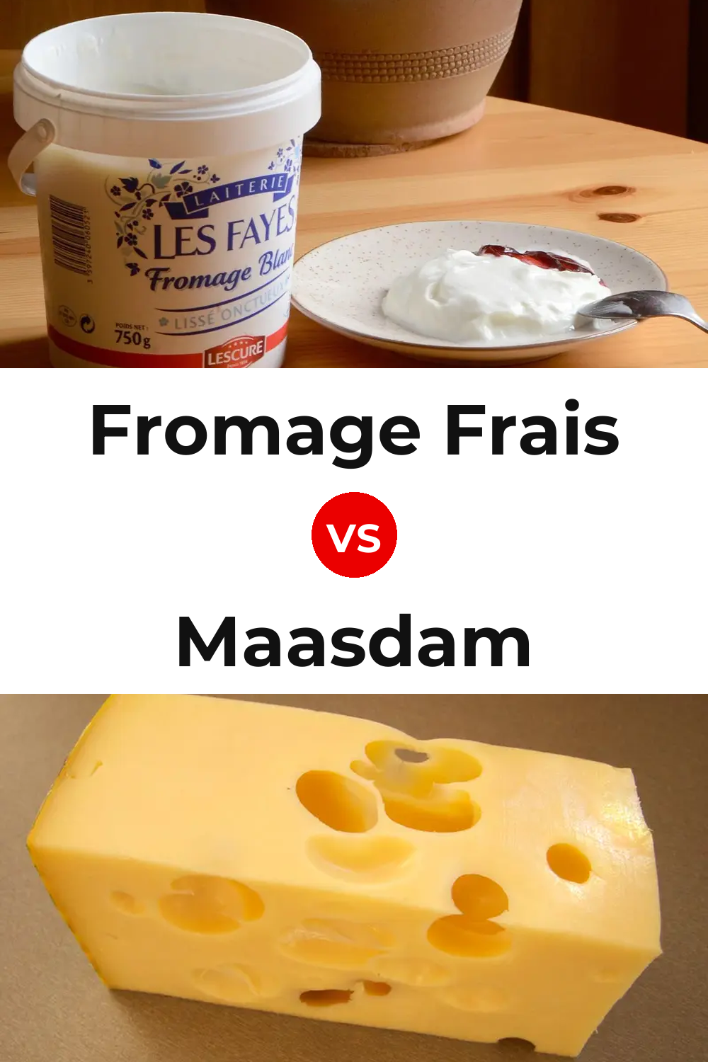 Fromage Frais Cheese vs Maasdam Cheese Pinterest comparison