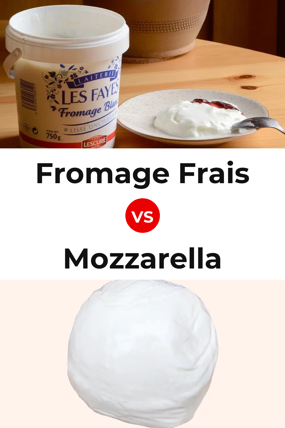 Fromage Frais Cheese vs Mozzarella Cheese Pinterest comparison